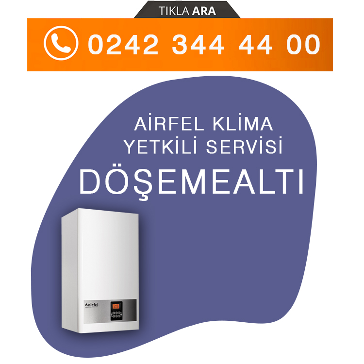 Döşemealtı Airfel Kombi Yetkili Servisi